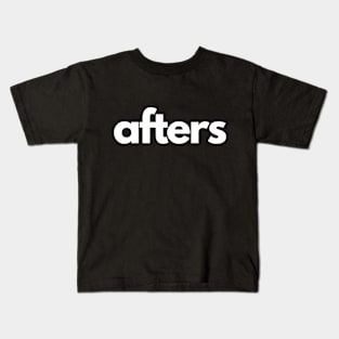 Afters Kids T-Shirt